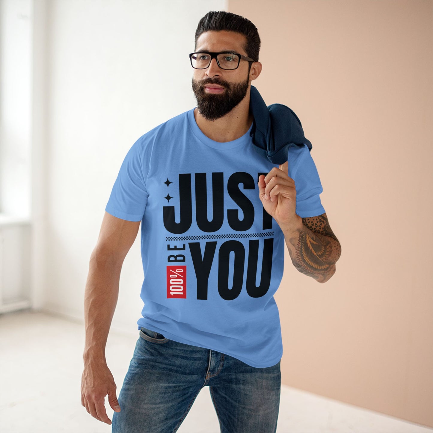 Just Be You 100%